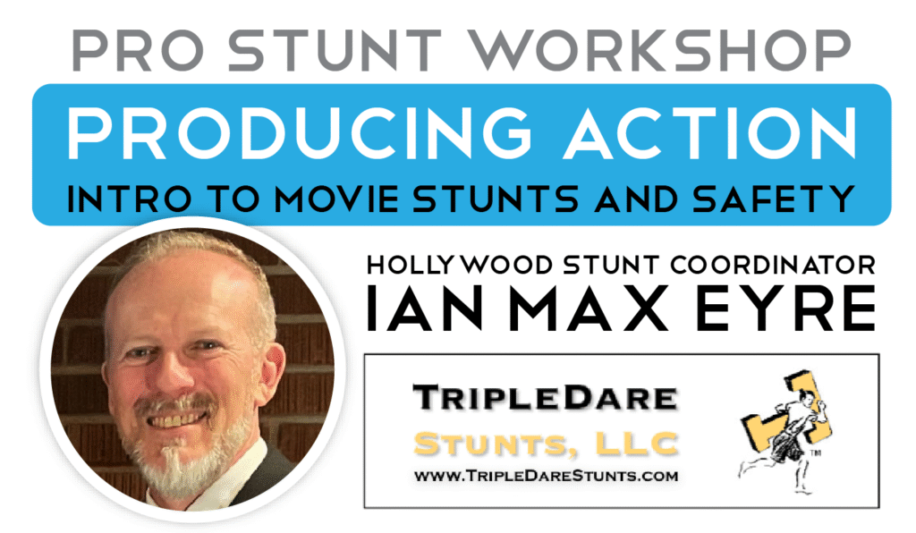 Hollywood Stunt Coordinator Ian Max Eyre